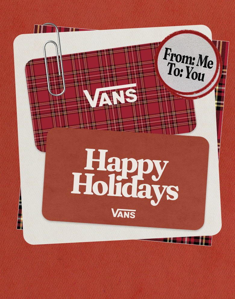 A variety of Vans gift cards paper-clipped plaid paper with a red backgroun, that reads "From: Me To: You, Happy Holidays and Vans