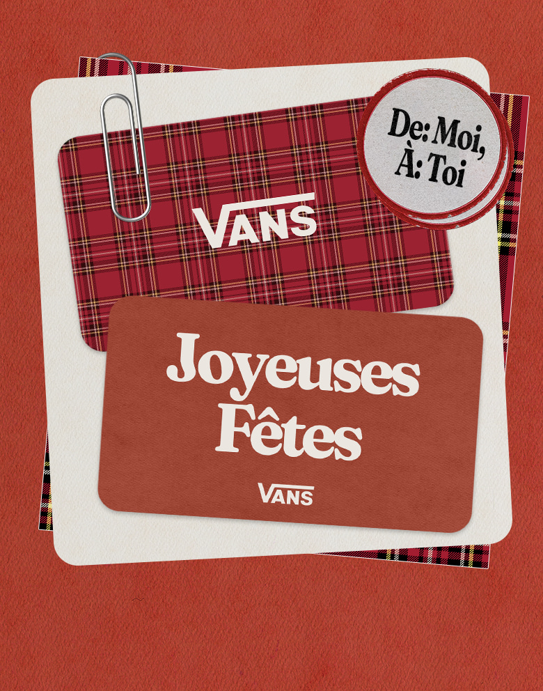 Une variété de cartes‑cadeaux Vans portant les mentions « Joyeuses Fêtes » et « À offrir à quelqu’un de spécial ».